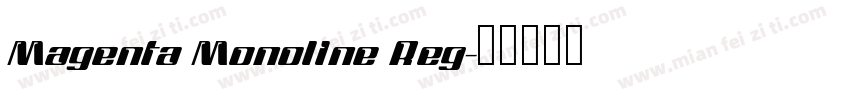 Magenta Monoline Reg字体转换
